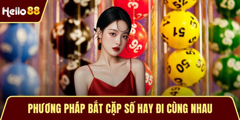 Cách Đánh Lô Xiên Hiệu Quả – Chinh Phục Thử Thách Số Học Phương pháp bắt cặp số hay đi cùng nhau
