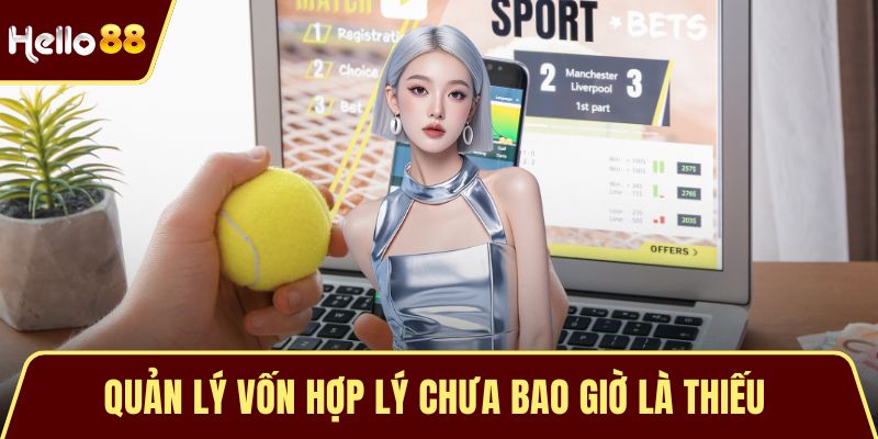 Saba Sports Tại HELLO88 – Cá Cược Thể Thao Đỉnh Cao Top Đầu Quản lý vốn hợp lý chưa bao giờ là thiếu
